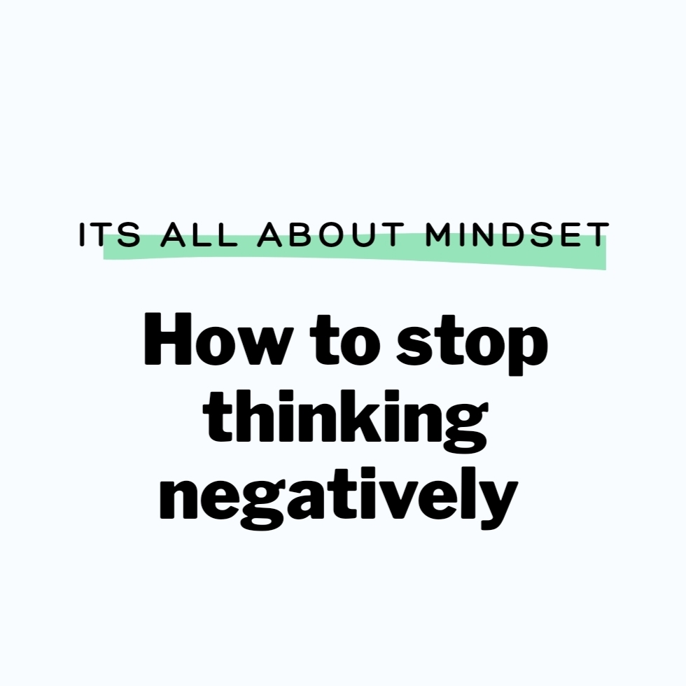 Negative Thinking How To Stop Negative Thoughts Positive Thinking